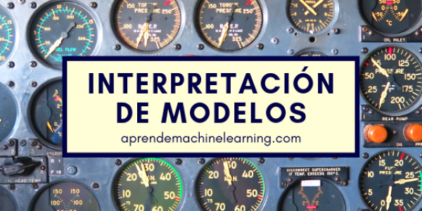 Interpretación de Modelos de Machine Learning