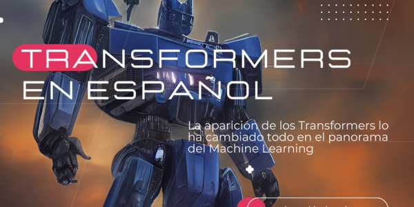 ¿Cómo funcionan los Transformers? en Español